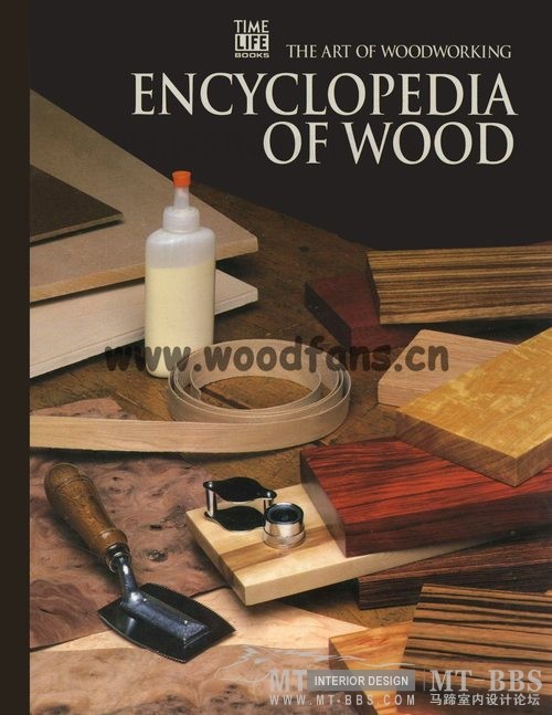 The Art Of Wood working木工艺术杂志[免费] [Pdf] [2G] [已完成]_TheArtOfWoodworkingVol06-EncyclopediaOfWood.jpg